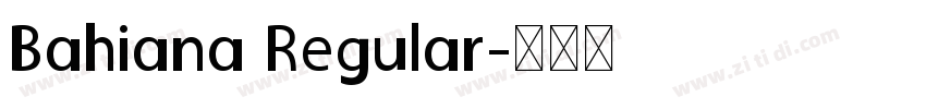 Bahiana Regular字体转换